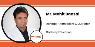 Gateway Education, Manager- Admissions & Outreach: Mr. Mohit Bansal Interview